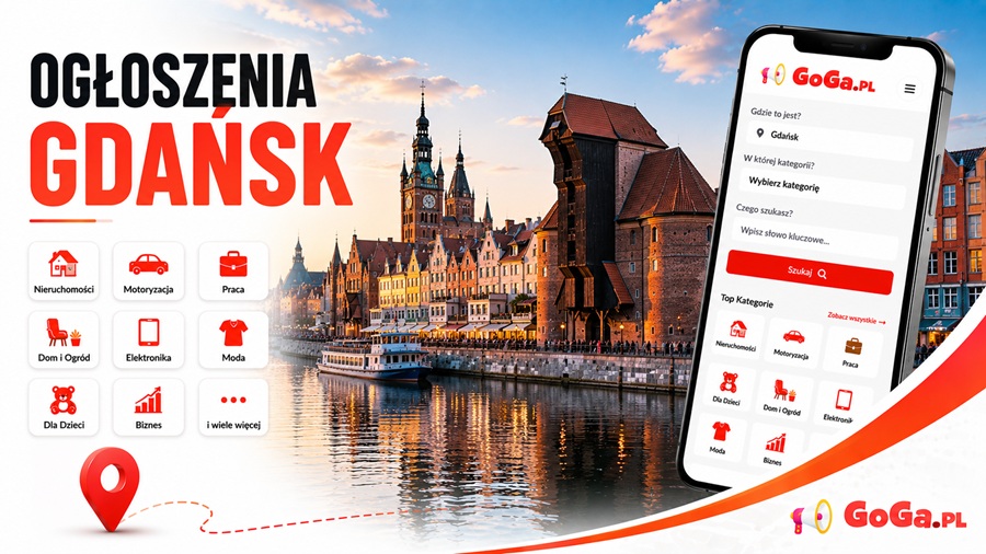 Ogłoszenia Gdańsk na GoGa.pl – serwis ogłoszeniowy z kategoriami nieruchomości, motoryzacja, praca