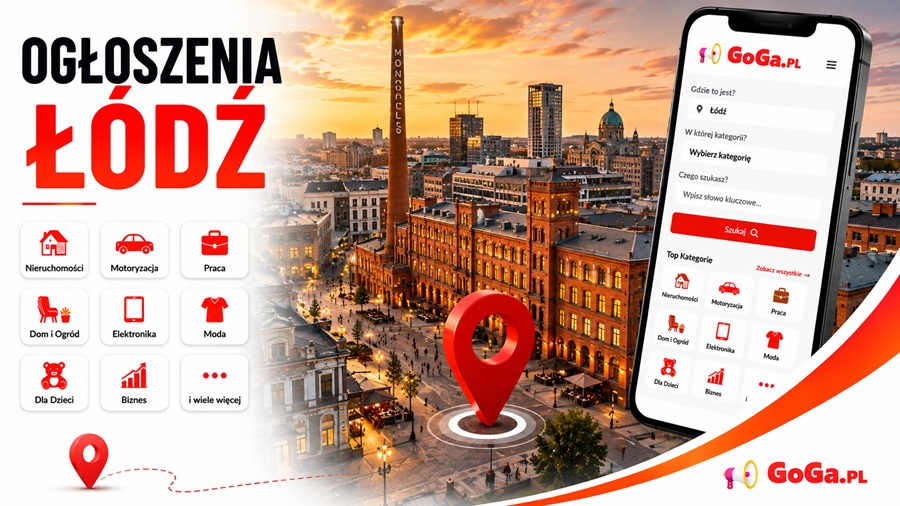 Ogłoszenia Łódź na GoGa.pl – serwis ogłoszeniowy z kategoriami nieruchomości, motoryzacja, praca