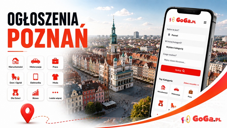 Ogłoszenia Poznań na GoGa.pl – serwis ogłoszeniowy z kategoriami nieruchomości, motoryzacja, praca