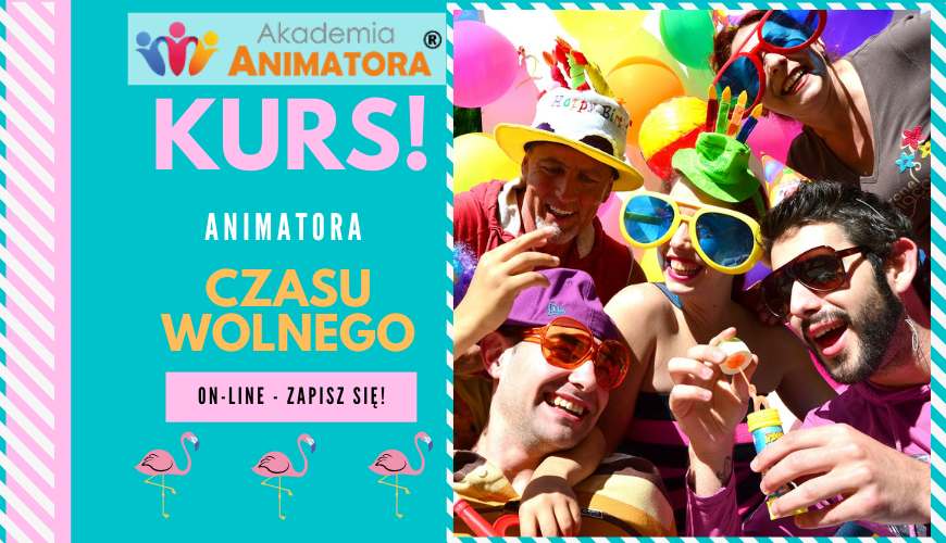 Kurs Animatora Czasu Wolnego – Kurs Internetowy | Kurs Online
