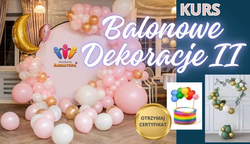 Kurs Girland Balonowych – Jak Robić Girlandy Organiczne, Balonowe Dekoracje i więcej!