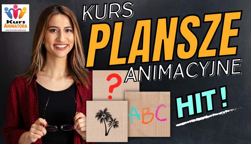 Zabawy Edukacyjne dla Dzieci – Kurs Plansze Animacyjne – Autorski System Zabaw