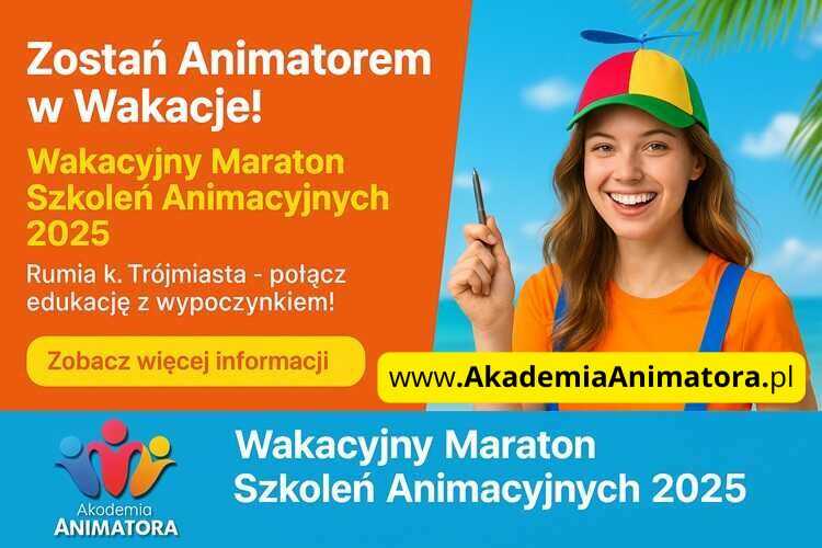 Kurs Animatora w Wakacje – Maraton Szkoleń Animacyjnych 2025 – Lato pełne pasji i zabawy!